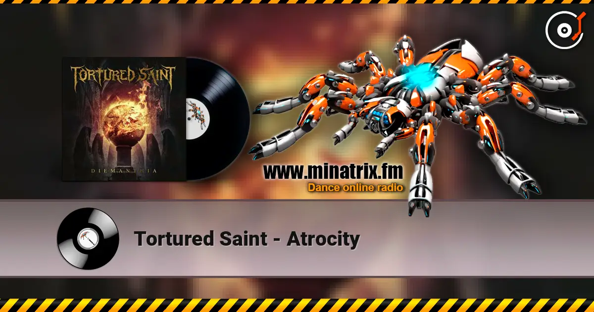 Tortured Saint - Atrocity 高品质在线收听 | Minatrix.FM