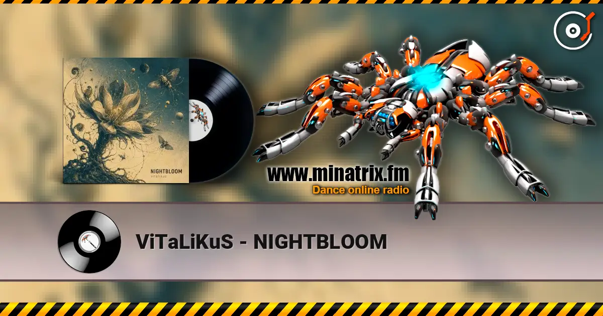 ViTaLiKuS - NIGHTBLOOM listen online in high quality | Minatrix.FM
