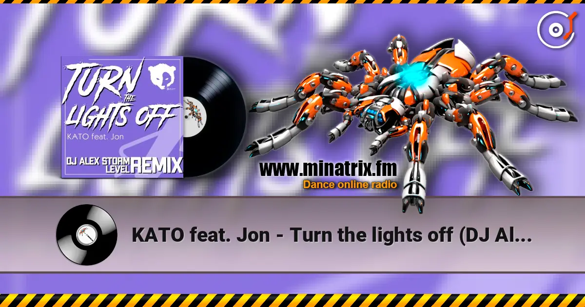 KATO feat. Jon - Turn the lights off (DJ Alex Storm & Level Remix) listen online in high quality | Minatrix.FM