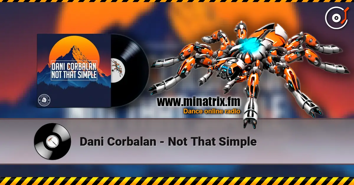 Dani Corbalan - Not That Simple слухати онлайн у високій якості | Minatrix.FM
