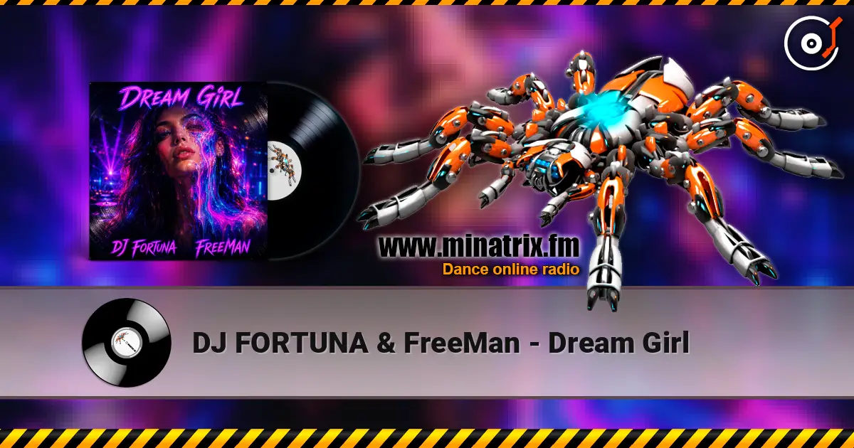 DJ FORTUNA & FreeMan - Dream Girl слушать онлайн в высоком качестве | Minatrix.FM