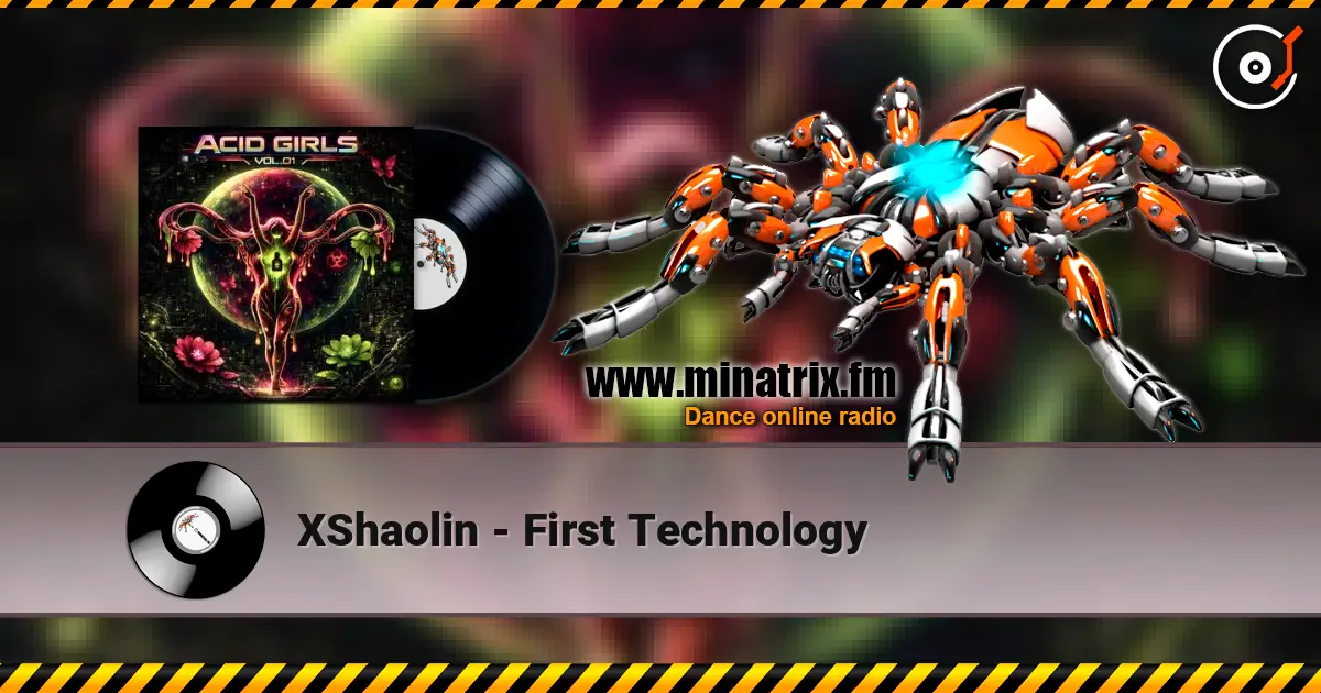 XShaolin - First Technology listen online in high quality | Minatrix.FM