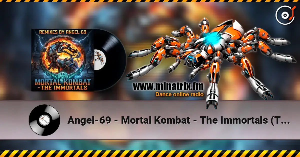 Angel-69 - Mortal Kombat - The Immortals (Techno Aggression Remix by Angel-69) слухати онлайн у високій якості | Minatrix.FM