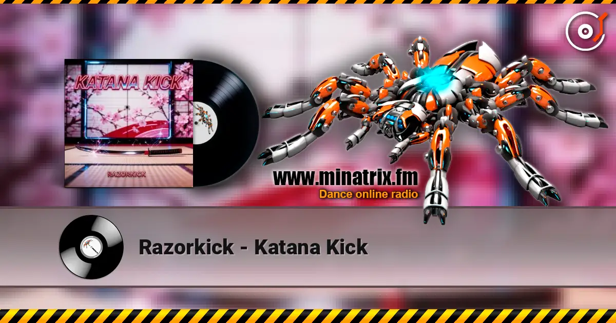 Razorkick - Katana Kick 高品质在线收听 | Minatrix.FM