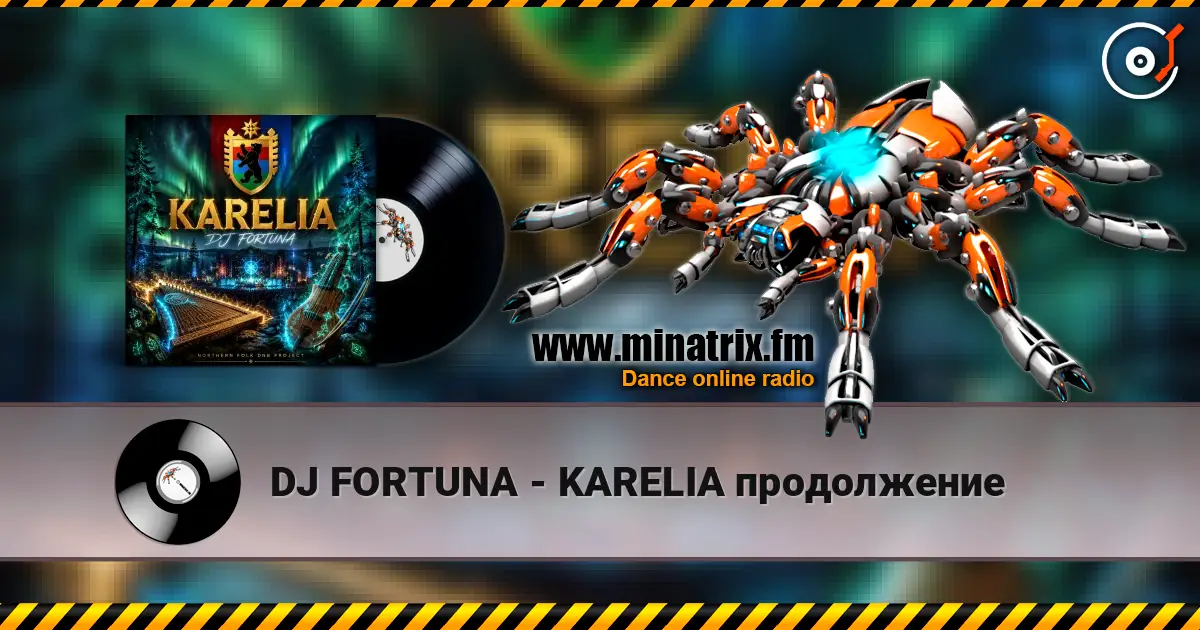 DJ FORTUNA - KARELIA escuchar online en alta calidad | Minatrix.FM