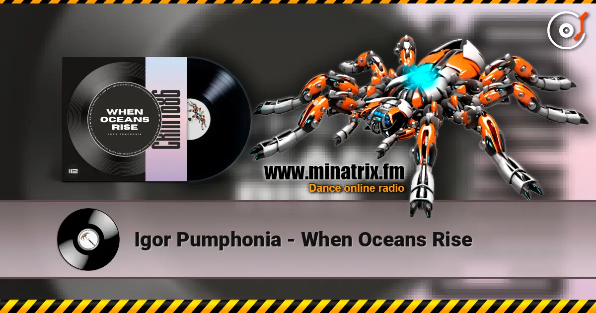 Igor Pumphonia - When Oceans Rise слушать онлайн в высоком качестве | Minatrix.FM