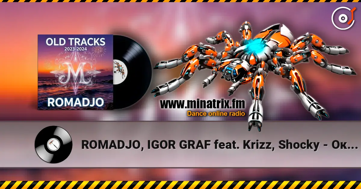 ROMADJO, IGOR GRAF feat. Krizz, Shocky - Оковы любви (old tracks 2023-2024) слушать онлайн в высоком качестве | Minatrix.FM
