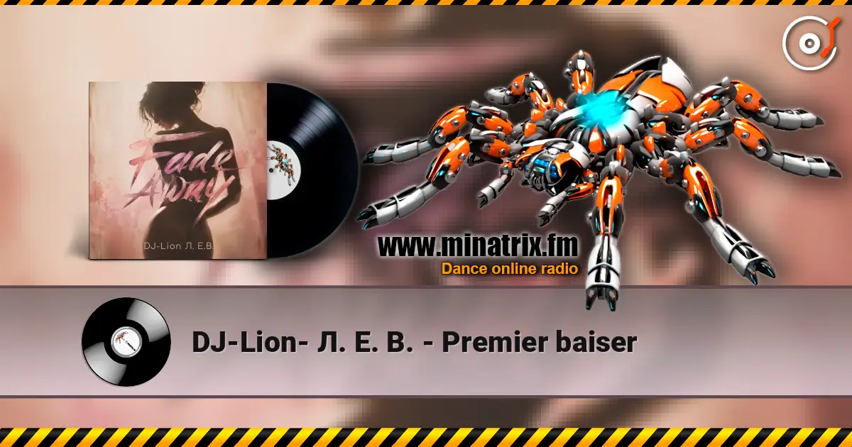 DJ-Lion- Л. Е. В. - Рremier baiser слушать онлайн в высоком качестве | Minatrix.FM