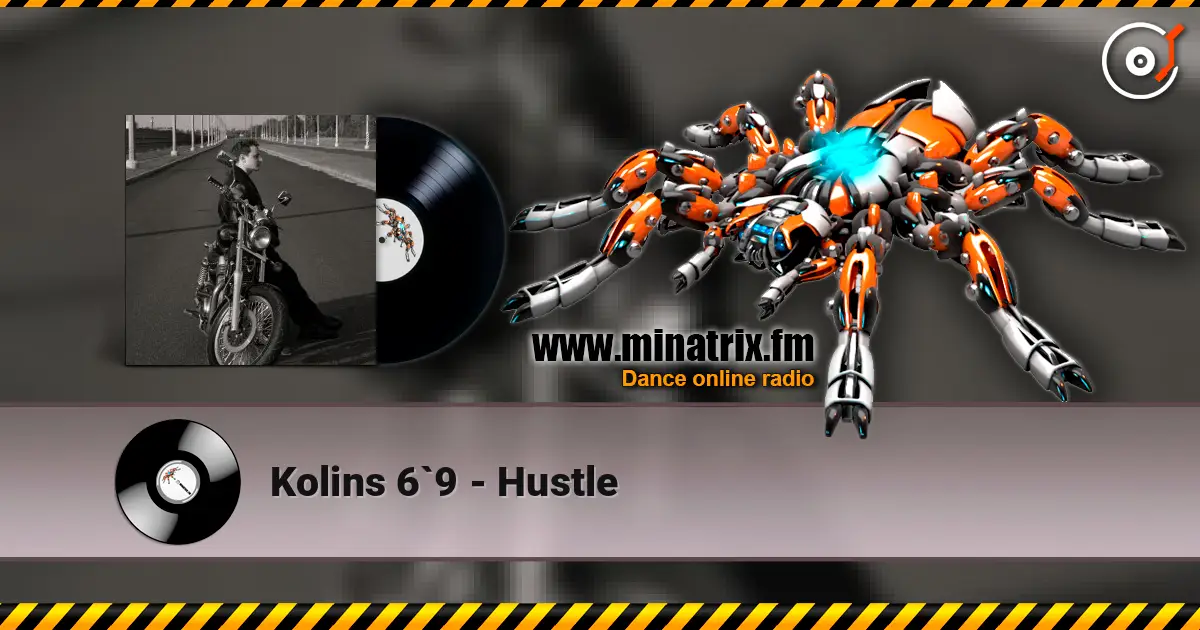 Kolins 6`9 - Hustle слушать онлайн в высоком качестве | Minatrix.FM