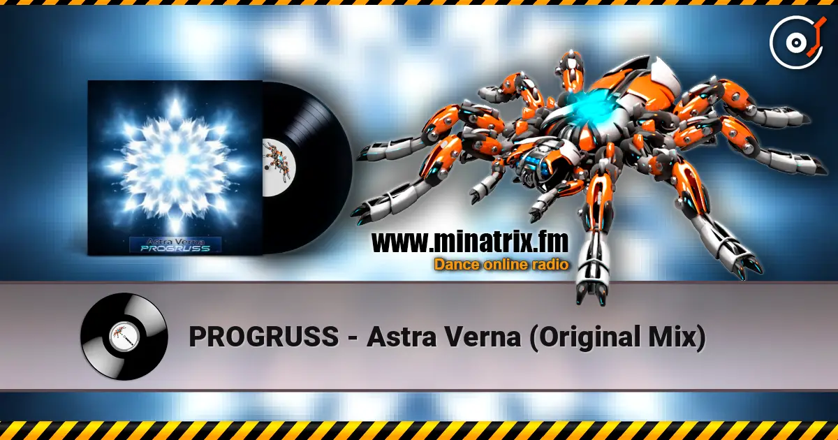 PROGRUSS - Astra Verna (Original Mix) слушать онлайн в высоком качестве | Minatrix.FM