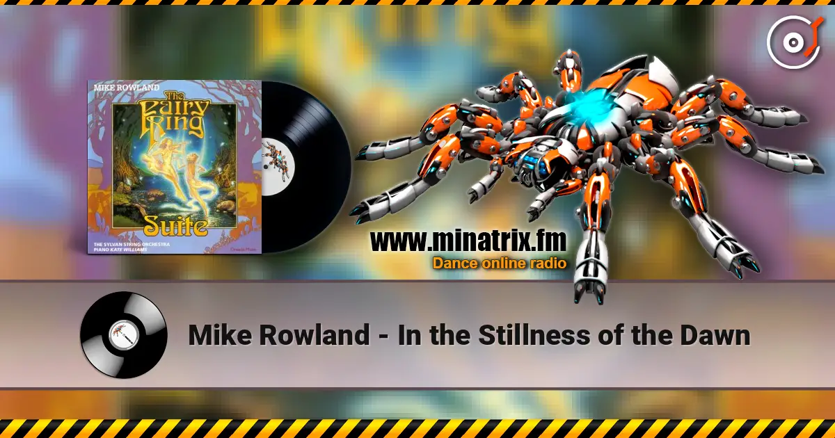 Mike Rowland - In the Stillness of the Dawn слушать онлайн в высоком качестве | Minatrix.FM
