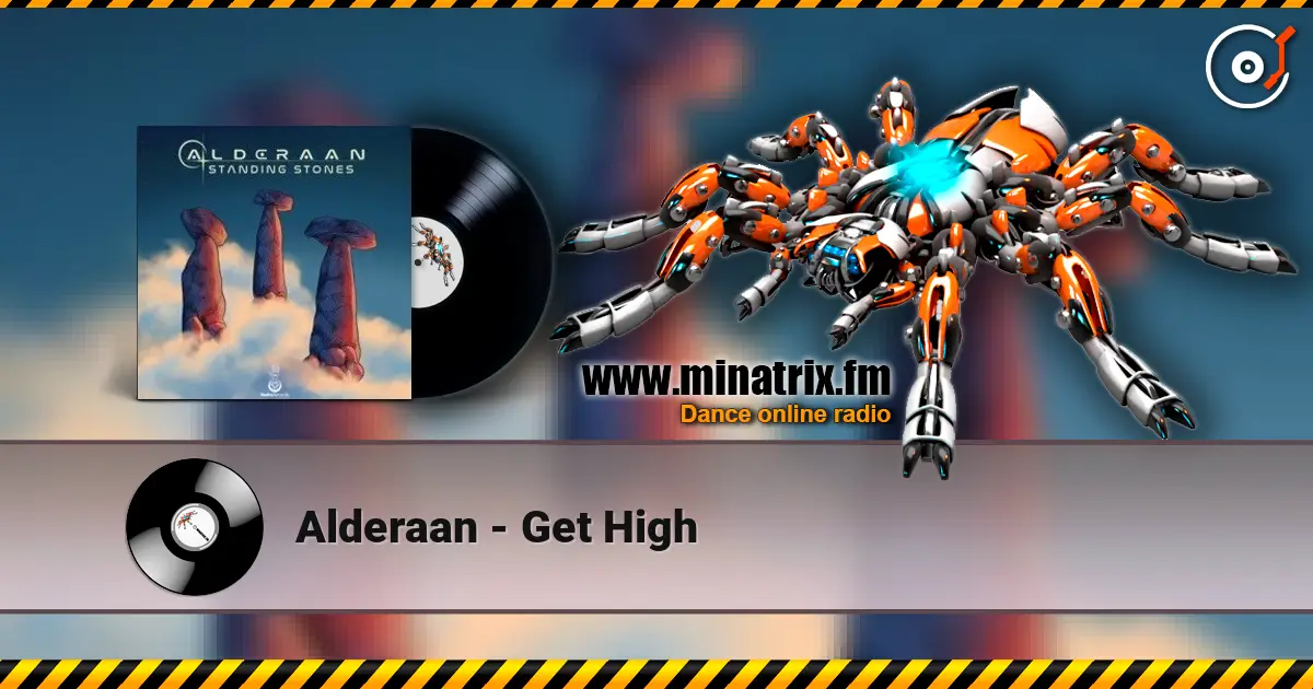 Alderaan - Get High слушать онлайн в высоком качестве | Minatrix.FM