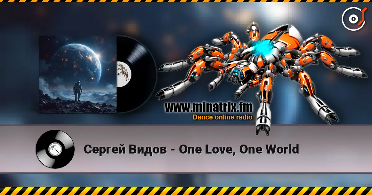 Сергей Видов - One Love, One World 高品质在线收听 | Minatrix.FM