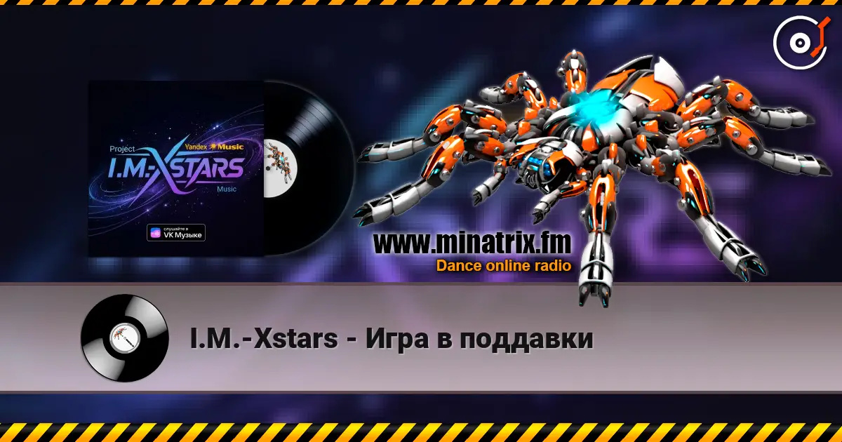 I.M.-Xstars - Игра в поддавки online in hoher Qualität hören | Minatrix.FM