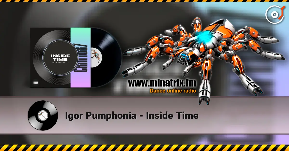 Igor Pumphonia - Inside Time 高品质在线收听 | Minatrix.FM