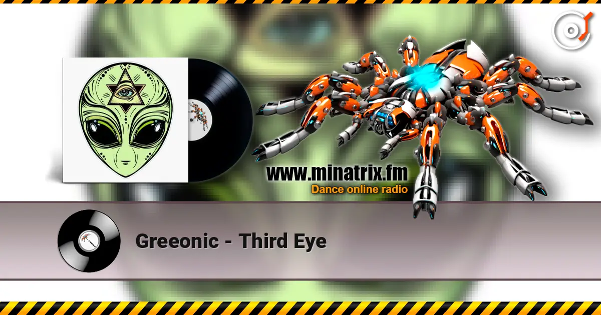 Greeonic - Third Eye слушать онлайн в высоком качестве | Minatrix.FM