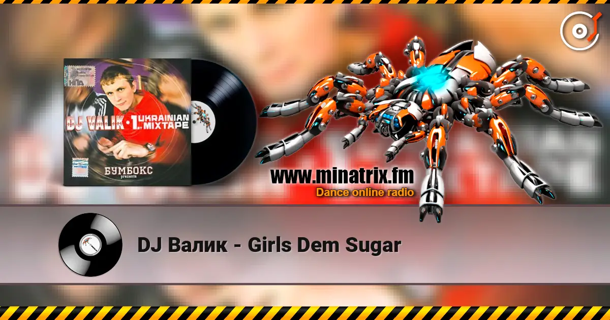 DJ Валик - Girls Dem Sugar слушать онлайн в высоком качестве | Minatrix.FM