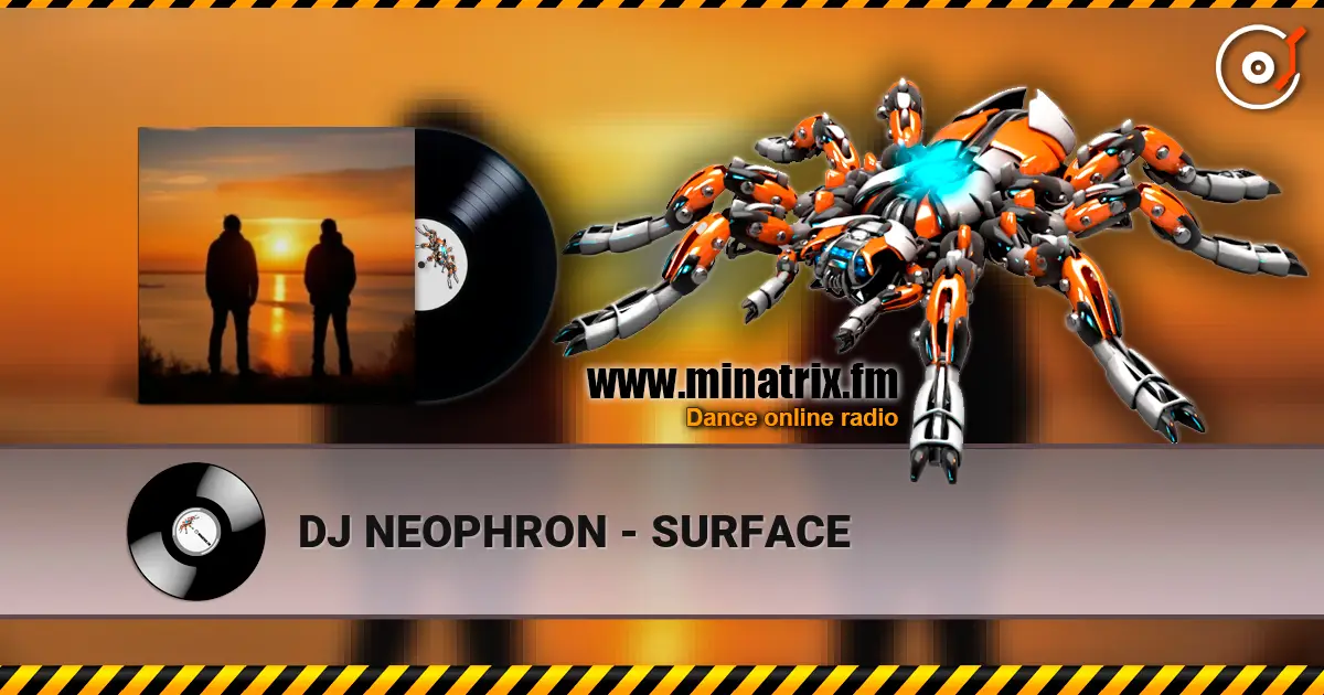 DJ NEOPHRON - SURFACE слушать онлайн в высоком качестве | Minatrix.FM