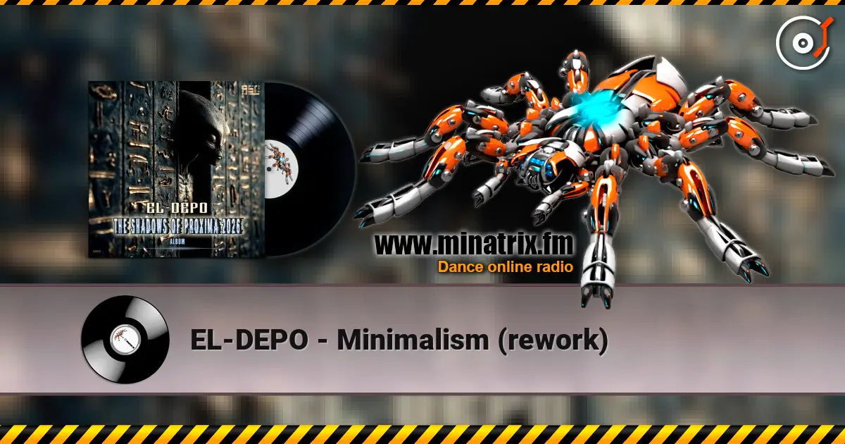 EL-DEPO - Minimalism (rework) listen online in high quality | Minatrix.FM
