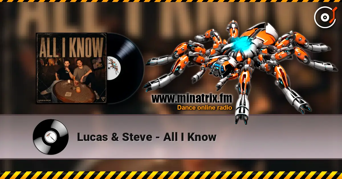 Lucas & Steve - All I Know слушать онлайн в высоком качестве | Minatrix.FM