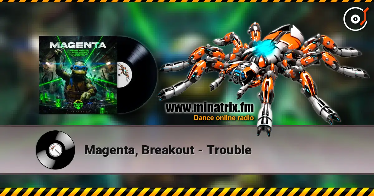 Magenta, Breakout - Trouble listen online in high quality | Minatrix.FM