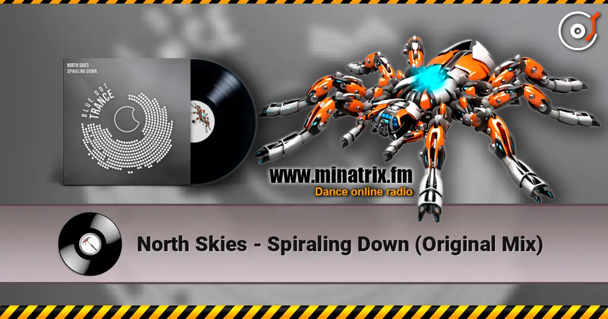 North Skies - Spiraling Down (Original Mix) 高品质在线收听 | Minatrix.FM