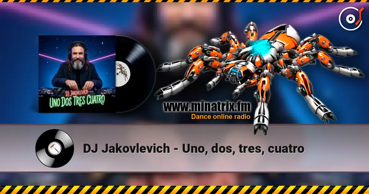 DJ Jakovlevich - Uno, dos, tres, cuatro listen online in high quality | Minatrix.FM
