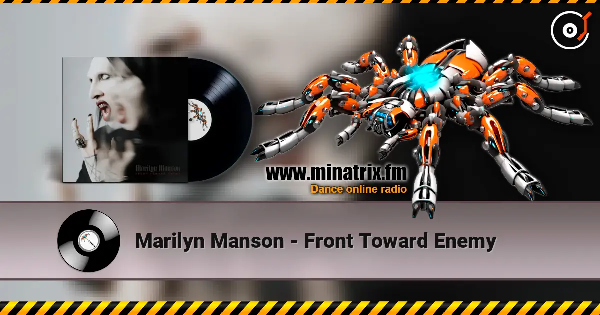 Marilyn Manson - Front Toward Enemy слушать онлайн в высоком качестве | Minatrix.FM