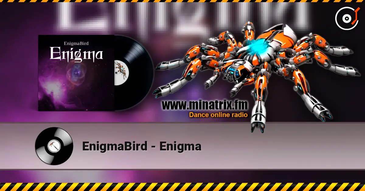 EnigmaBird - Enigma слушать онлайн в высоком качестве | Minatrix.FM