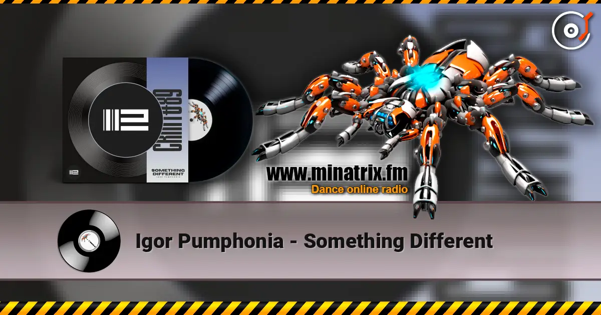 Igor Pumphonia - Something Different 高品质在线收听 | Minatrix.FM