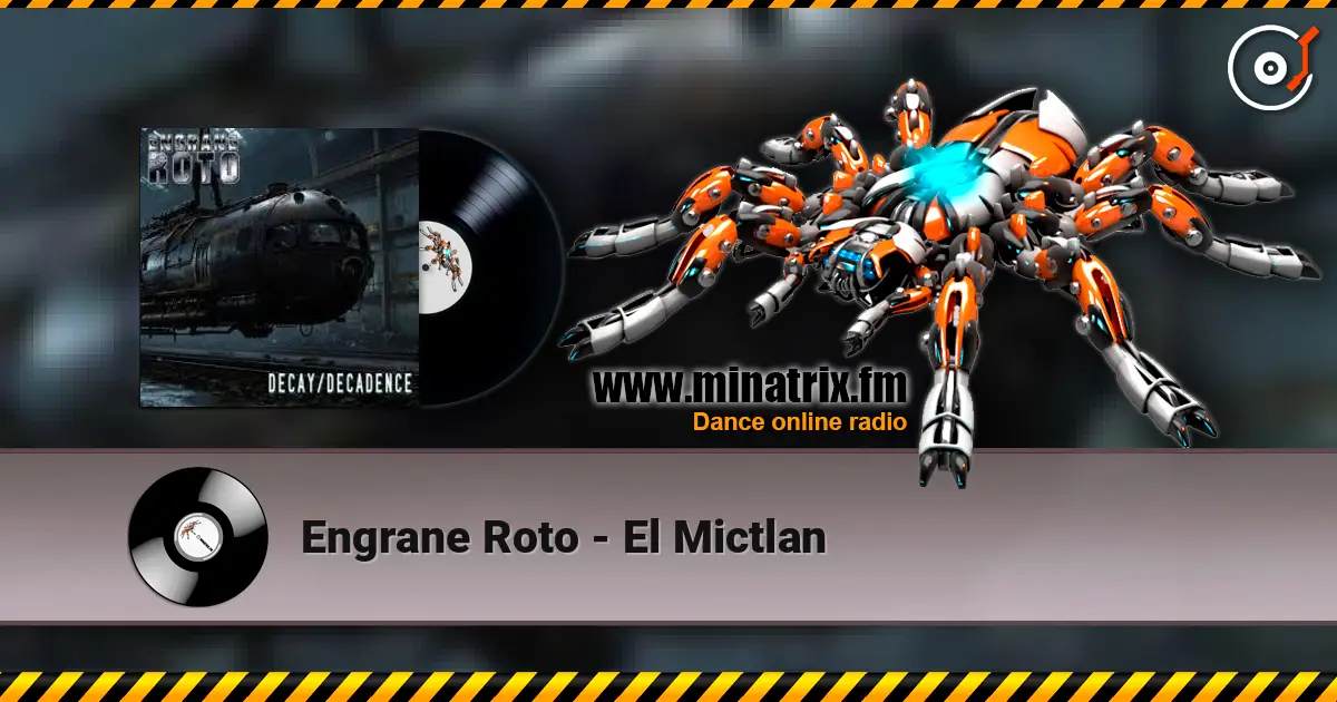 Engrane Roto - El Mictlan слушать онлайн в высоком качестве | Minatrix.FM