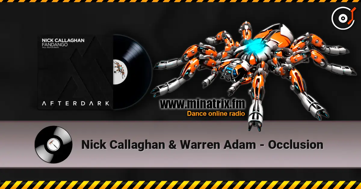 Nick Callaghan & Warren Adam - Occlusion слушать онлайн в высоком качестве | Minatrix.FM