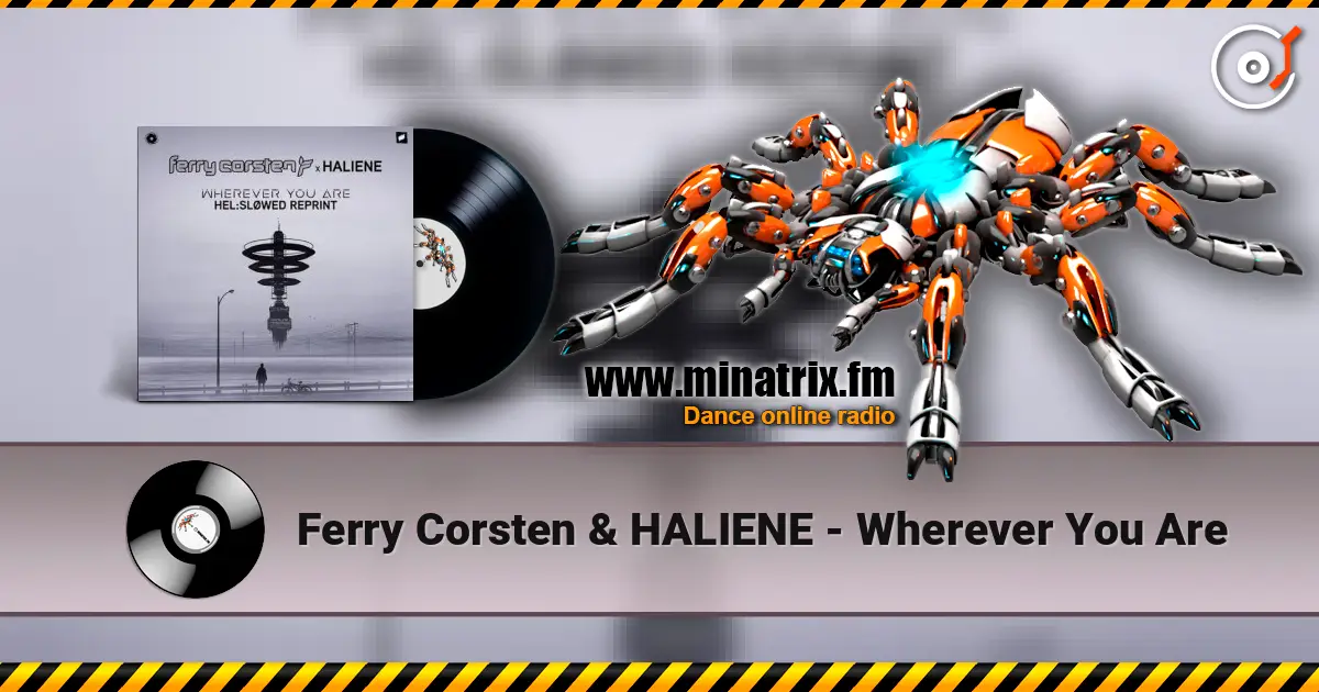 Ferry Corsten & HALIENE - Wherever You Are слушать онлайн в высоком качестве | Minatrix.FM