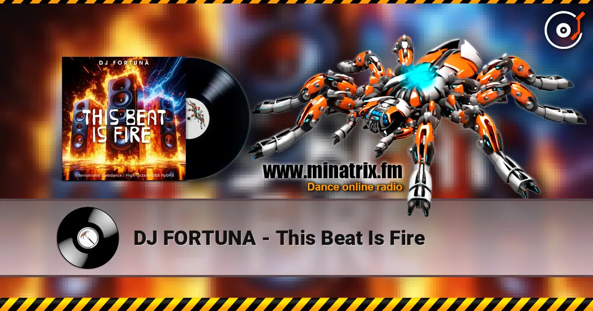 DJ FORTUNA - This Beat Is Fire слушать онлайн в высоком качестве | Minatrix.FM