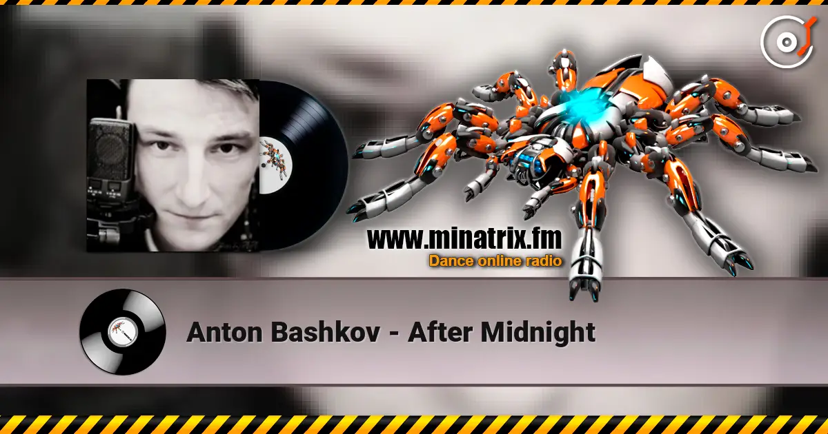 Anton Bashkov - After Midnight 高品质在线收听 | Minatrix.FM