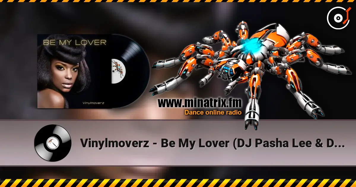 Vinylmoverz - Be My Lover (DJ Pasha Lee & DJ Vitaco Remix) слушать онлайн в высоком качестве | Minatrix.FM