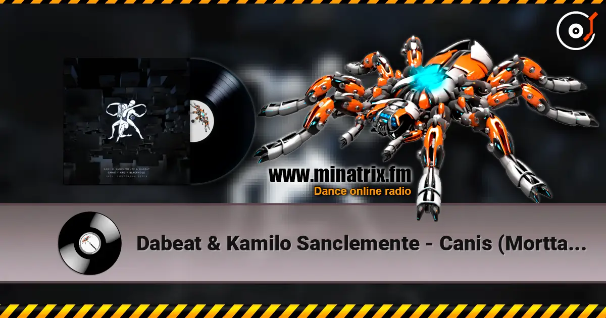 Dabeat & Kamilo Sanclemente - Canis (Morttagua Remix) слухати онлайн у високій якості | Minatrix.FM