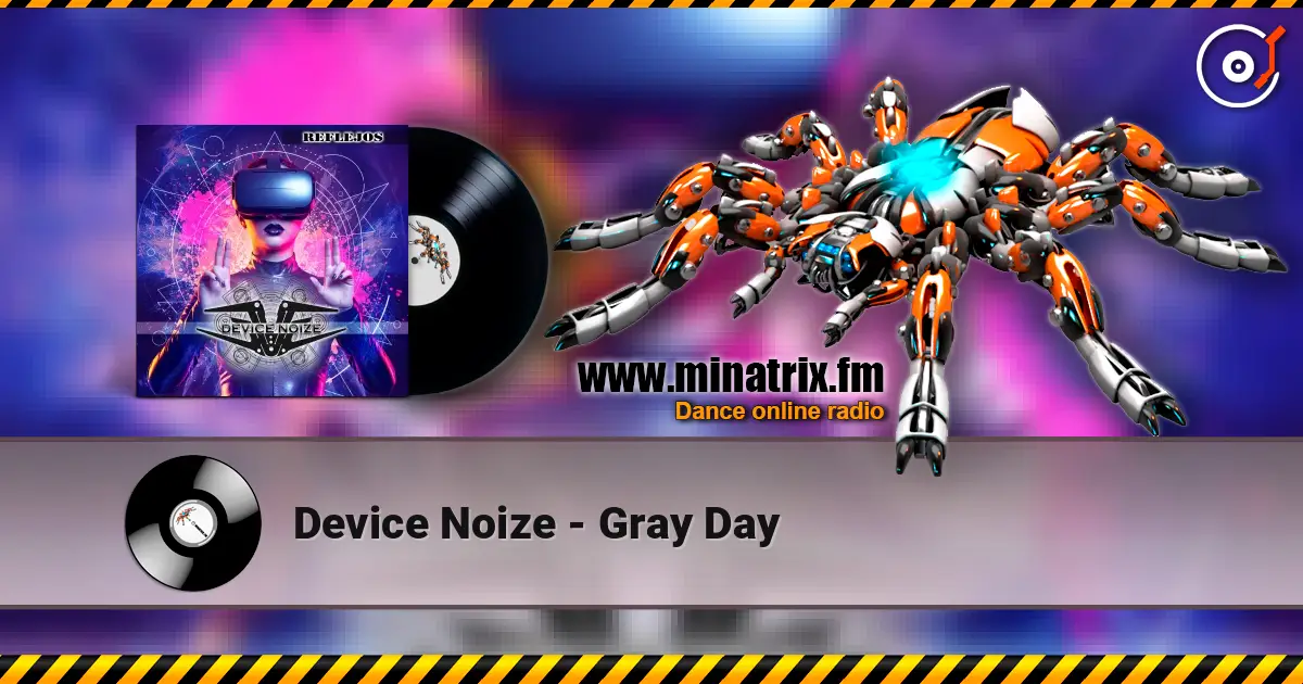 Device Noize - Gray Day слушать онлайн в высоком качестве | Minatrix.FM