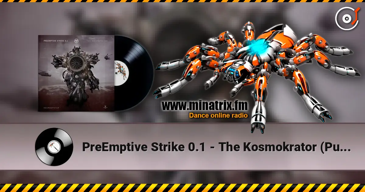 PreEmptive Strike 0.1 - The Kosmokrator (Pure Electronic Version) слушать онлайн в высоком качестве | Minatrix.FM