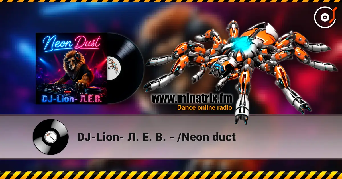 DJ-Lion- Л. Е. В. - /Neon duct слушать онлайн в высоком качестве | Minatrix.FM
