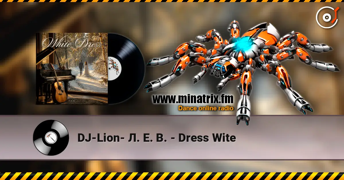 DJ-Lion- Л. Е. В. - Dress Wite слушать онлайн в высоком качестве | Minatrix.FM