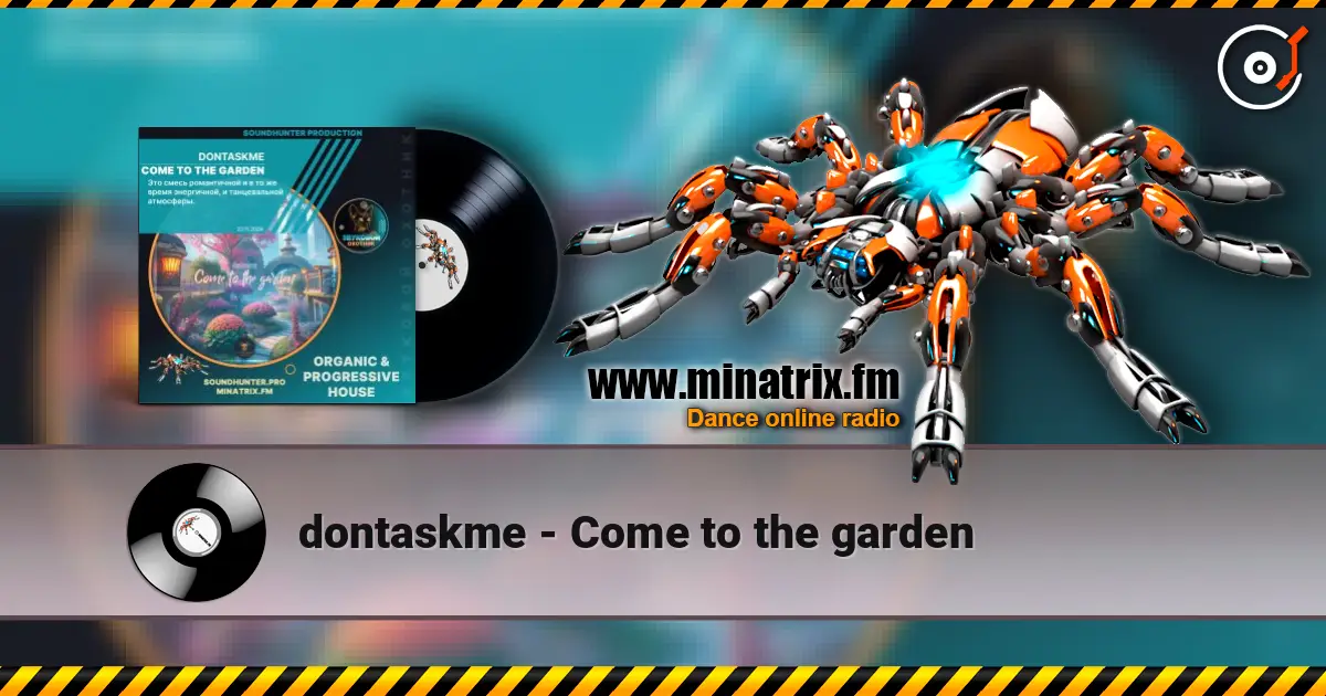 dontaskme - Come to the garden слушать онлайн в высоком качестве | Minatrix.FM