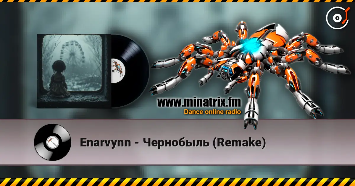 Enarvynn - Чернобыль (Remake) слушать онлайн в высоком качестве | Minatrix.FM