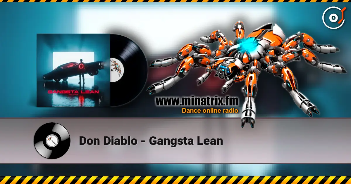 Don Diablo - Gangsta Lean слушать онлайн в высоком качестве | Minatrix.FM