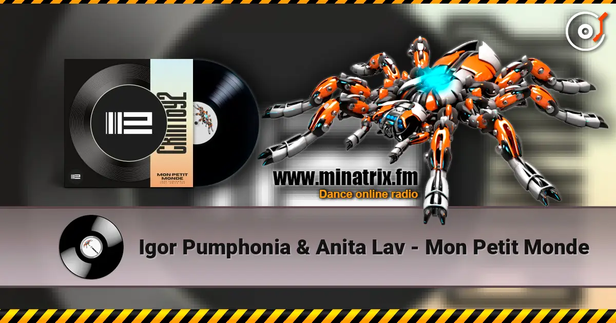 Igor Pumphonia & Anita Lav - Mon Petit Monde слушать онлайн в высоком качестве | Minatrix.FM