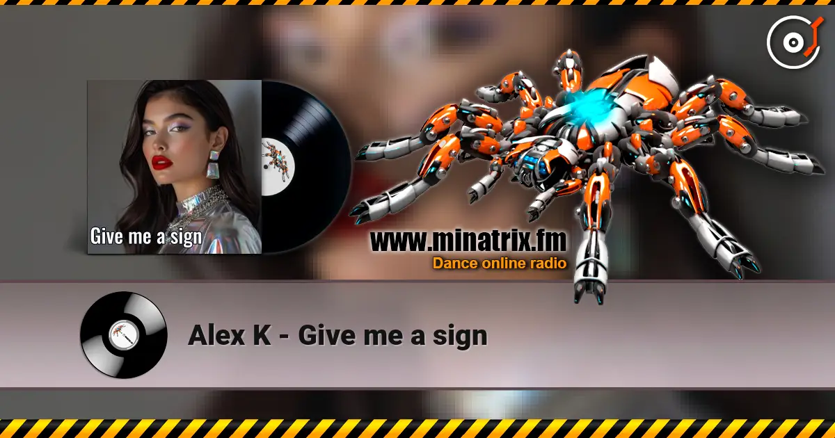 Alex K - Give me a sign слушать онлайн в высоком качестве | Minatrix.FM