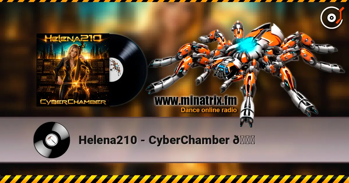 Helena210 - CyberChamber 🌅 слушать онлайн в высоком качестве | Minatrix.FM