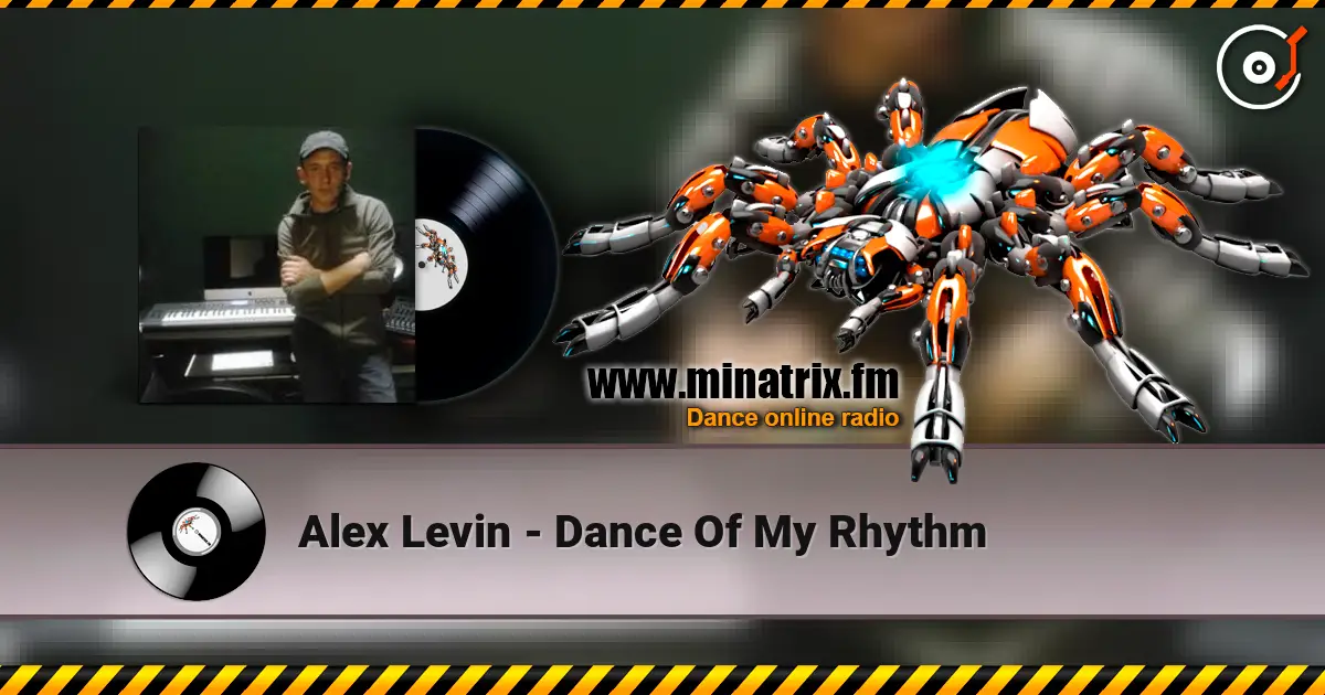 Alex Levin - Dance Of My Rhythm слушать онлайн в высоком качестве | Minatrix.FM