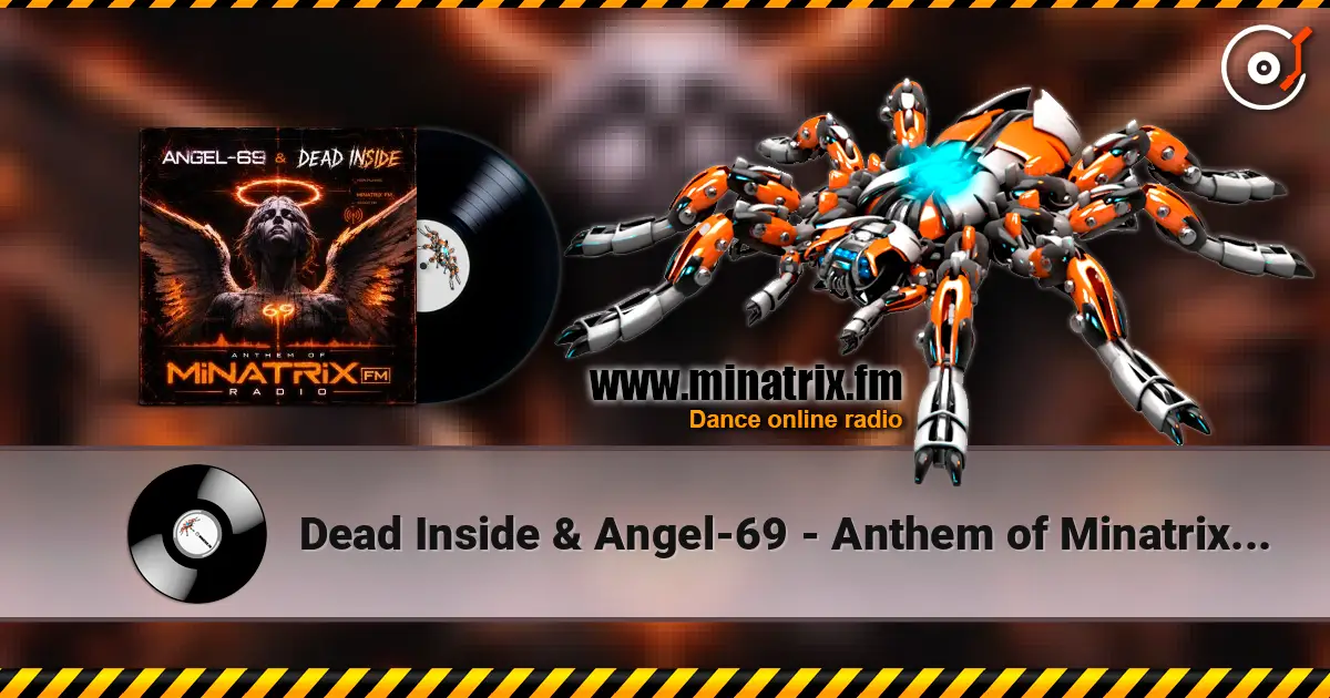 Dead Inside & Angel-69 - Anthem of Minatrix FM Radio слухати онлайн у високій якості | Minatrix.FM