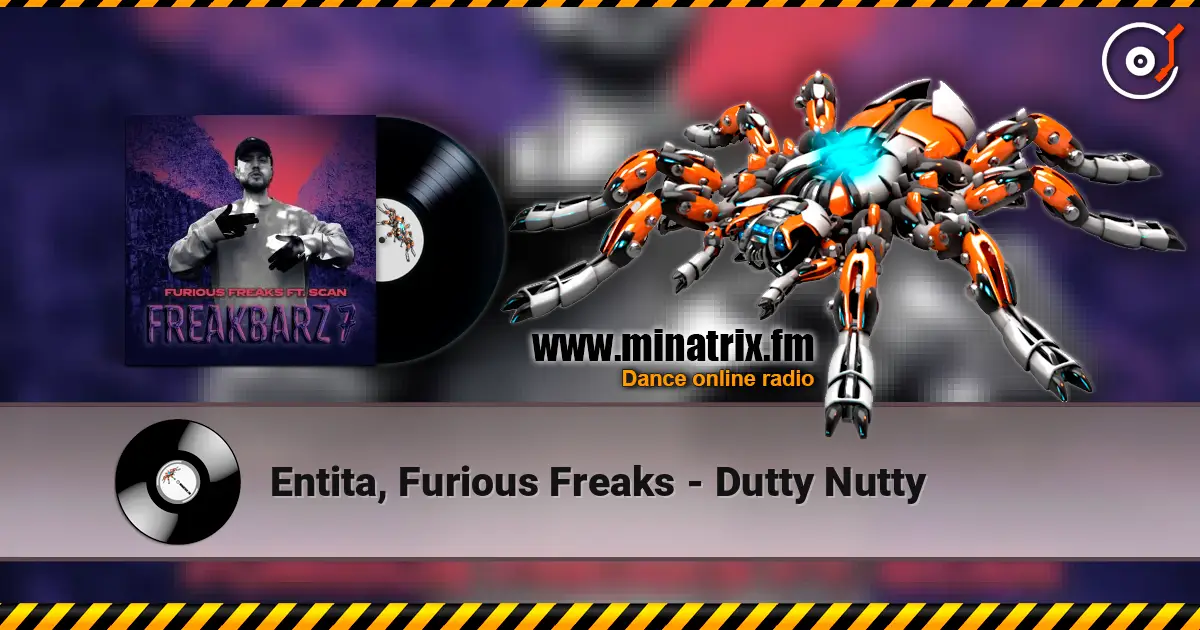 Entita, Furious Freaks - Dutty Nutty слушать онлайн в высоком качестве | Minatrix.FM